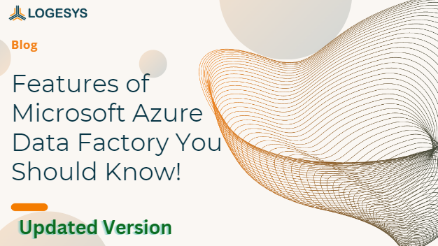 Best Features of Azure Data Factory 